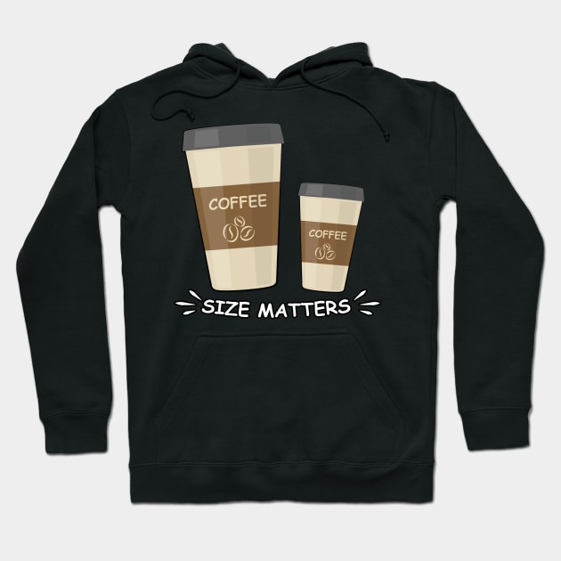 Size Matters - Coffee - Funny Illustration Hoodie by DesignWood Atelier